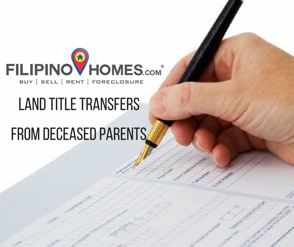 Transferring a Property Title From Deceased Parents in PH ...