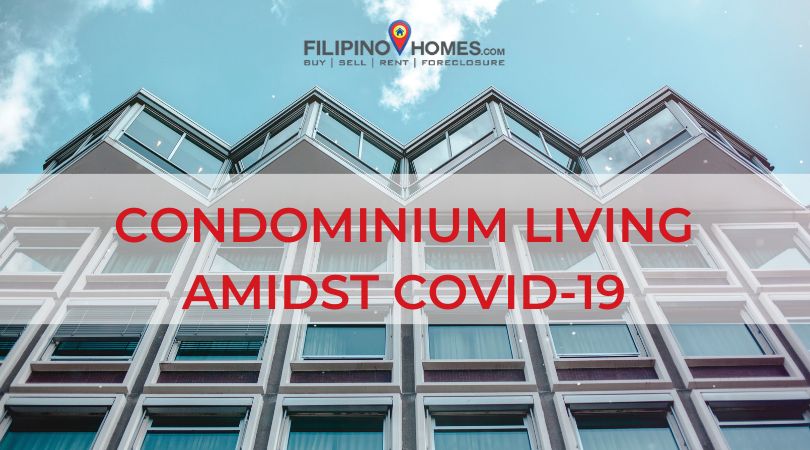 Condominium Living & Safe Practices Amidst Covid-19