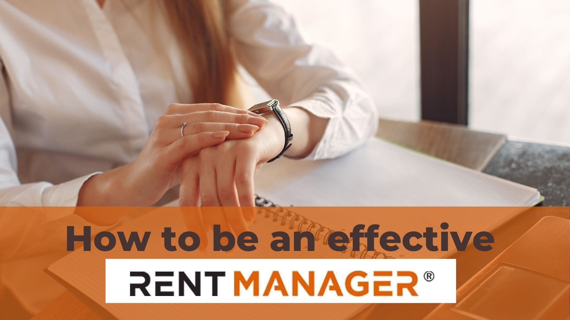 How to be an effective Rent Manager?