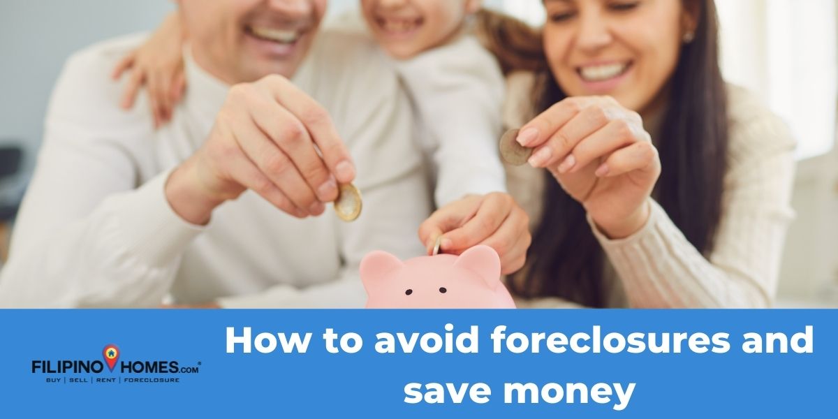 How to avoid foreclosures and save money